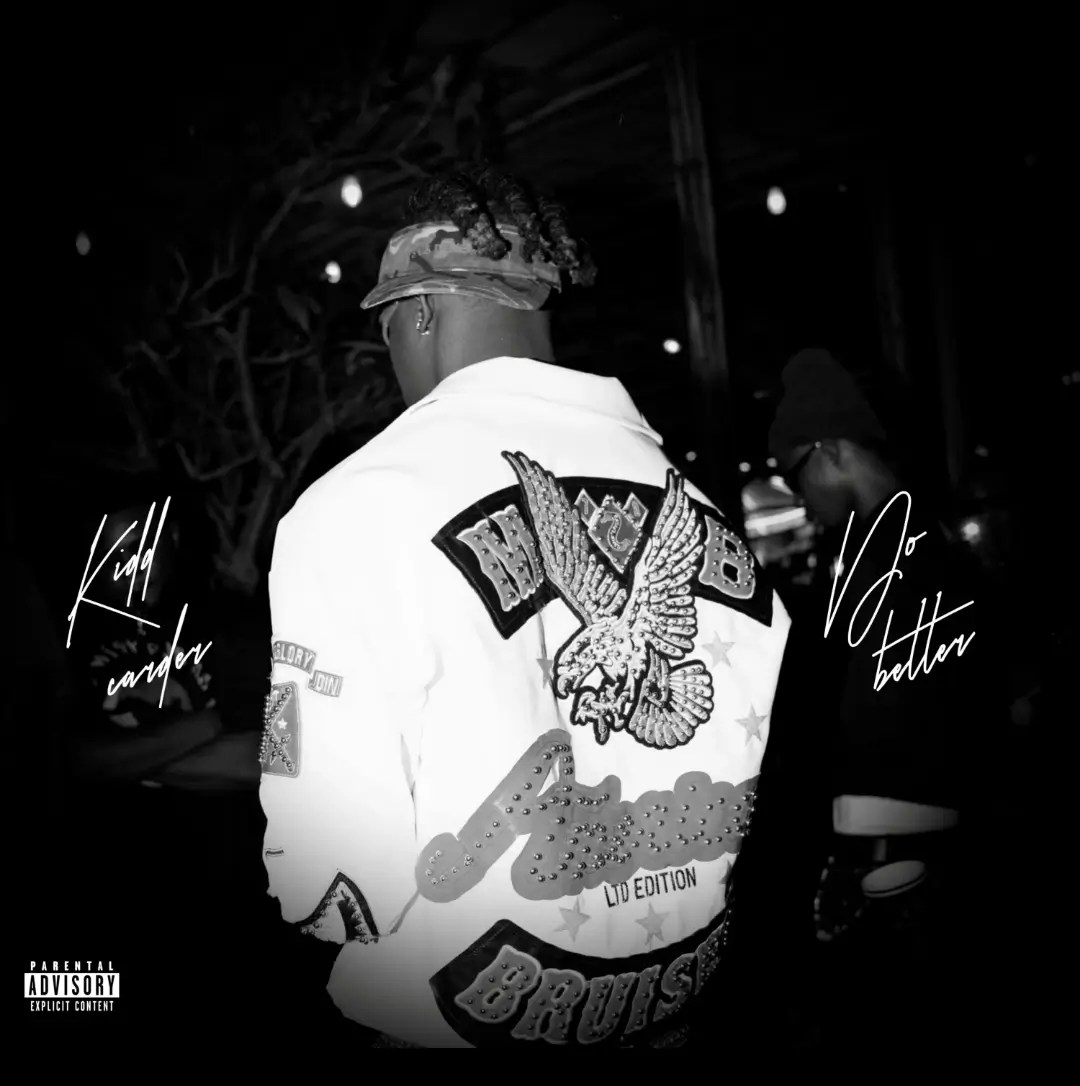 Kidd Carder - Do Better