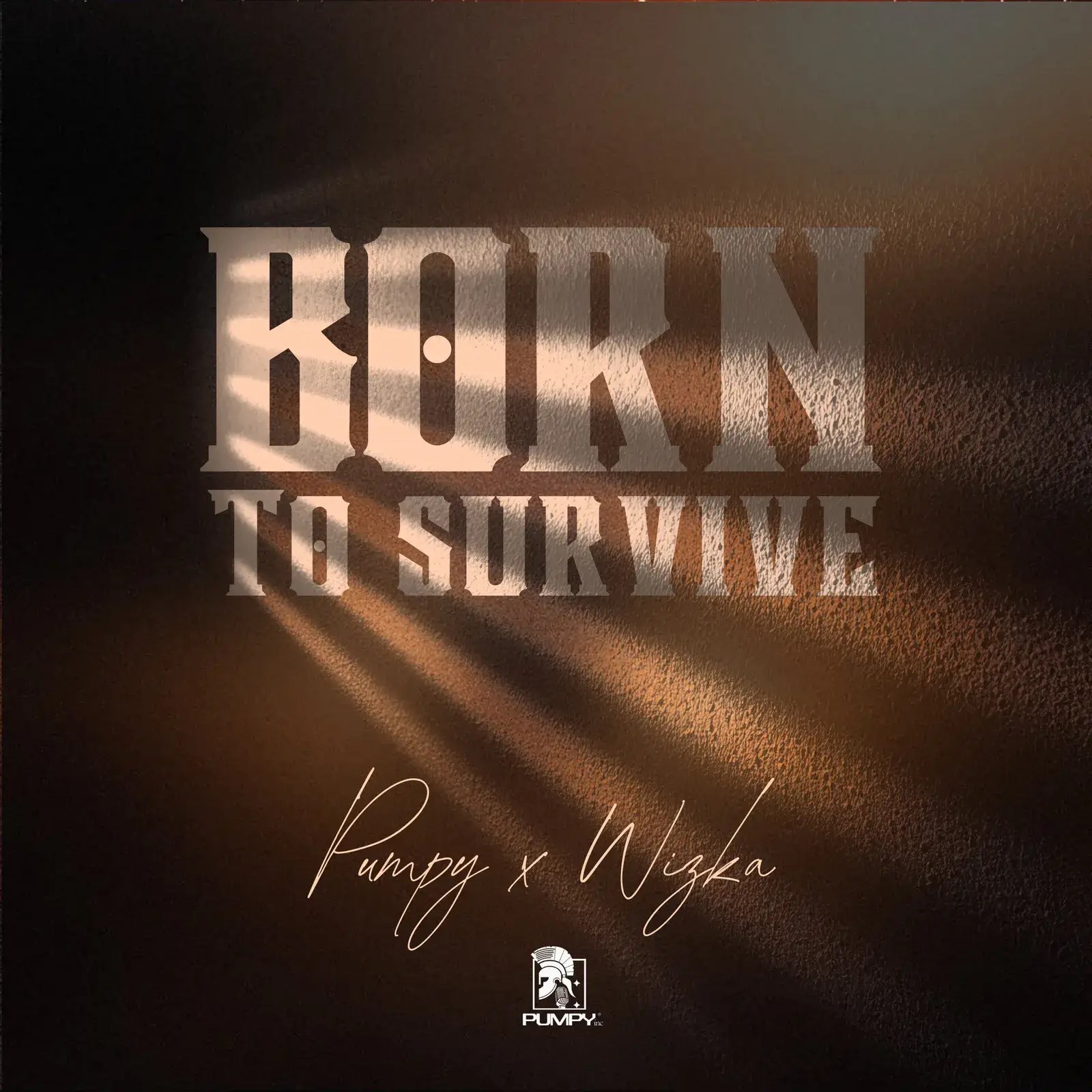 Pumpy & Wizka - Born To Survive