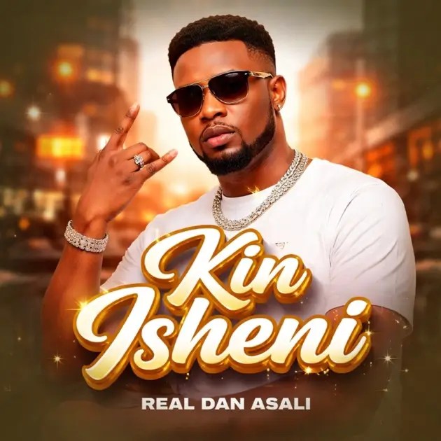 Real Dan Asali - Kin Isheni
