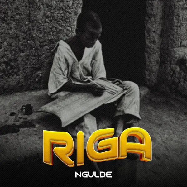 Ngulde - RIGA