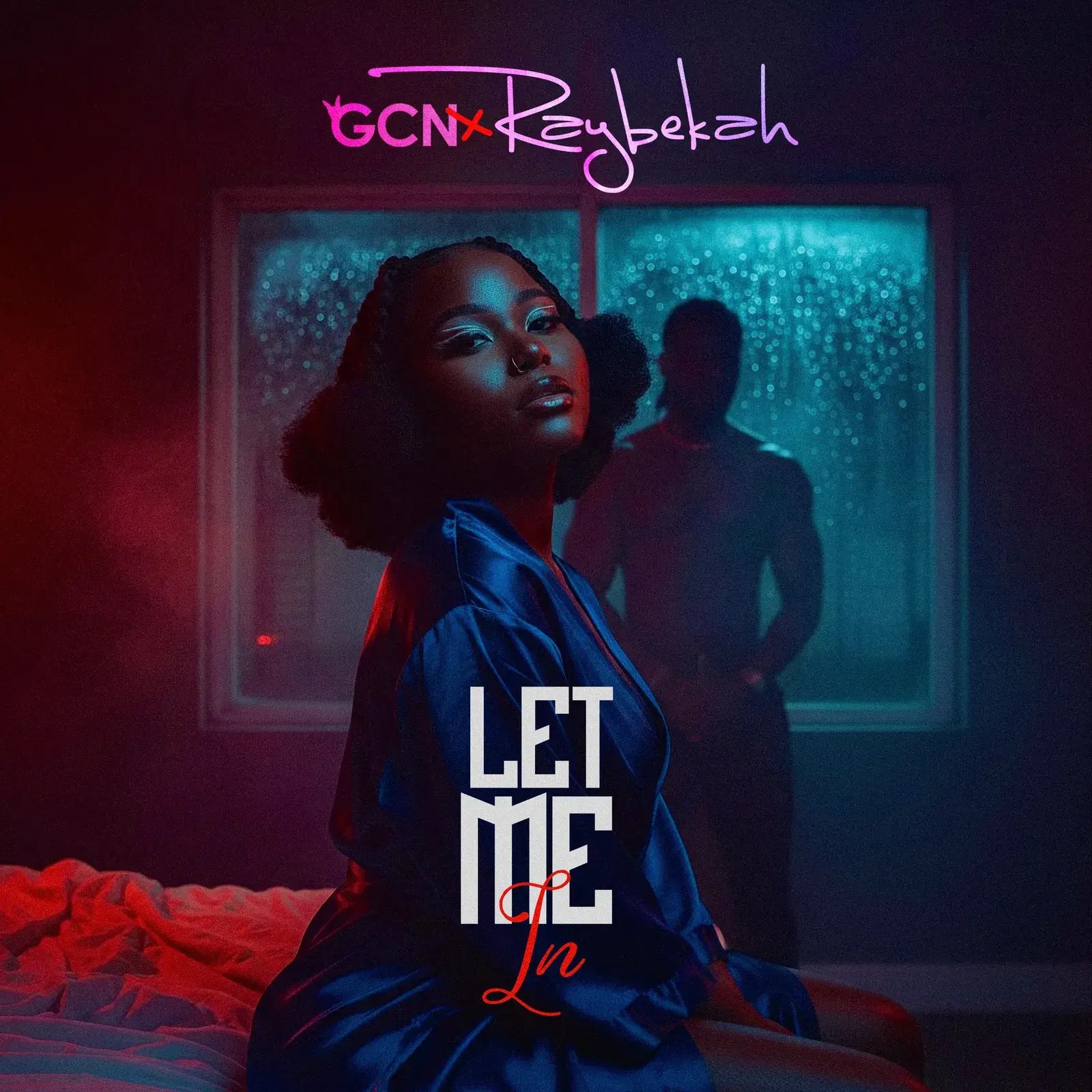 Raybekah & GCN - Let Me In