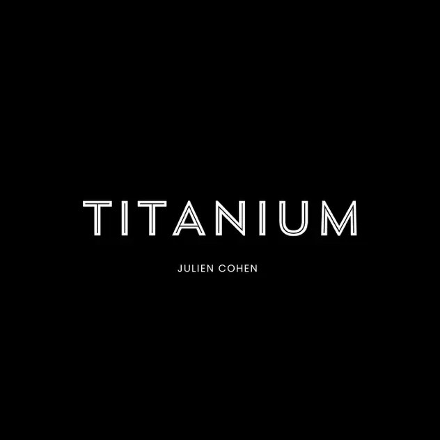 Julien Cohen Titanium