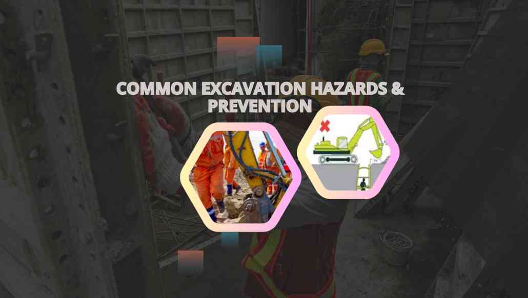Common Excavation Hazards & Prevention