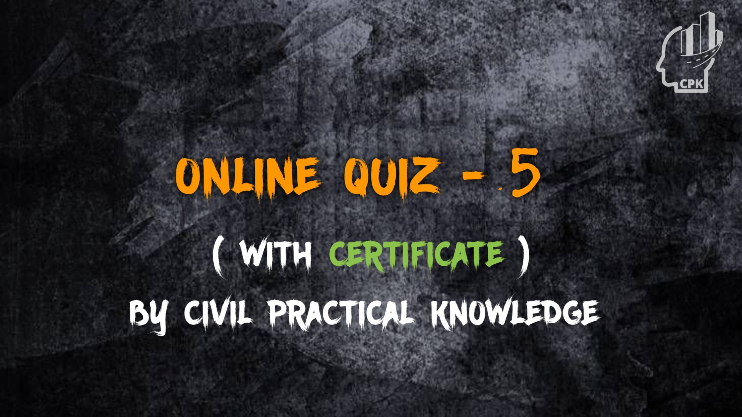 Online Quiz - 5 » Civil Practical Knowledge