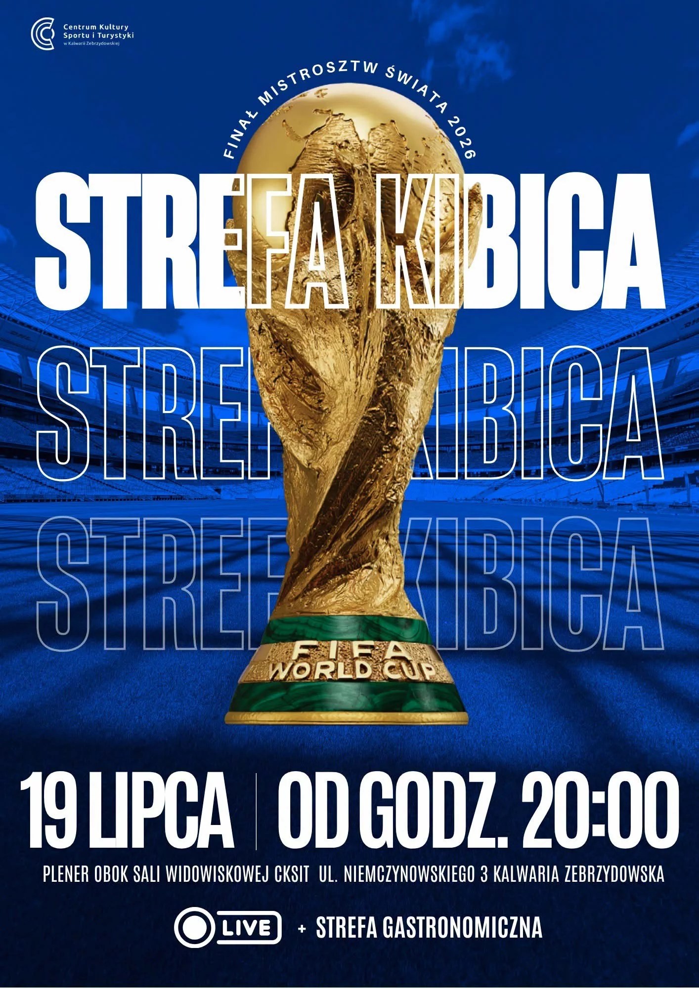 Plakat - Strefy Kibica na Finał Mistrzostw Świata 2026