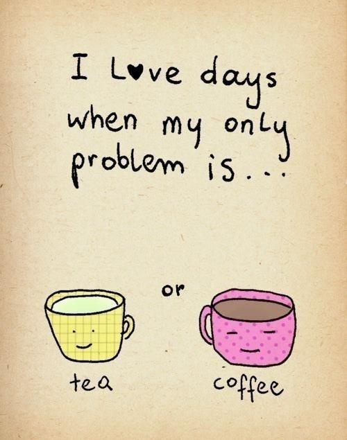 coffe or tea