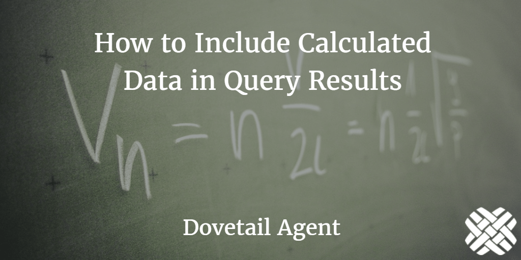 Calculate Query How to Include Calculated Data in Query Results - Clarify Solutions ...