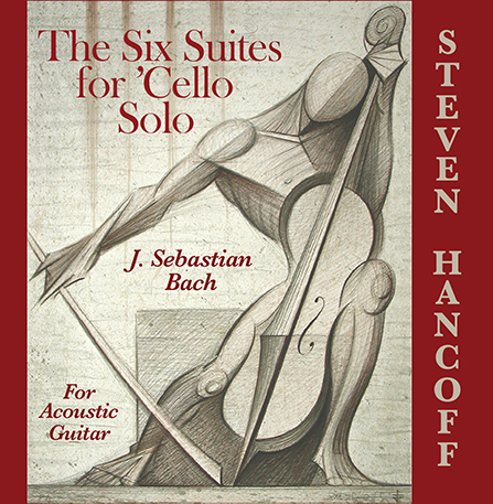 Steven Hancoff's Multimedia Bachstravaganza | Classical Guitar