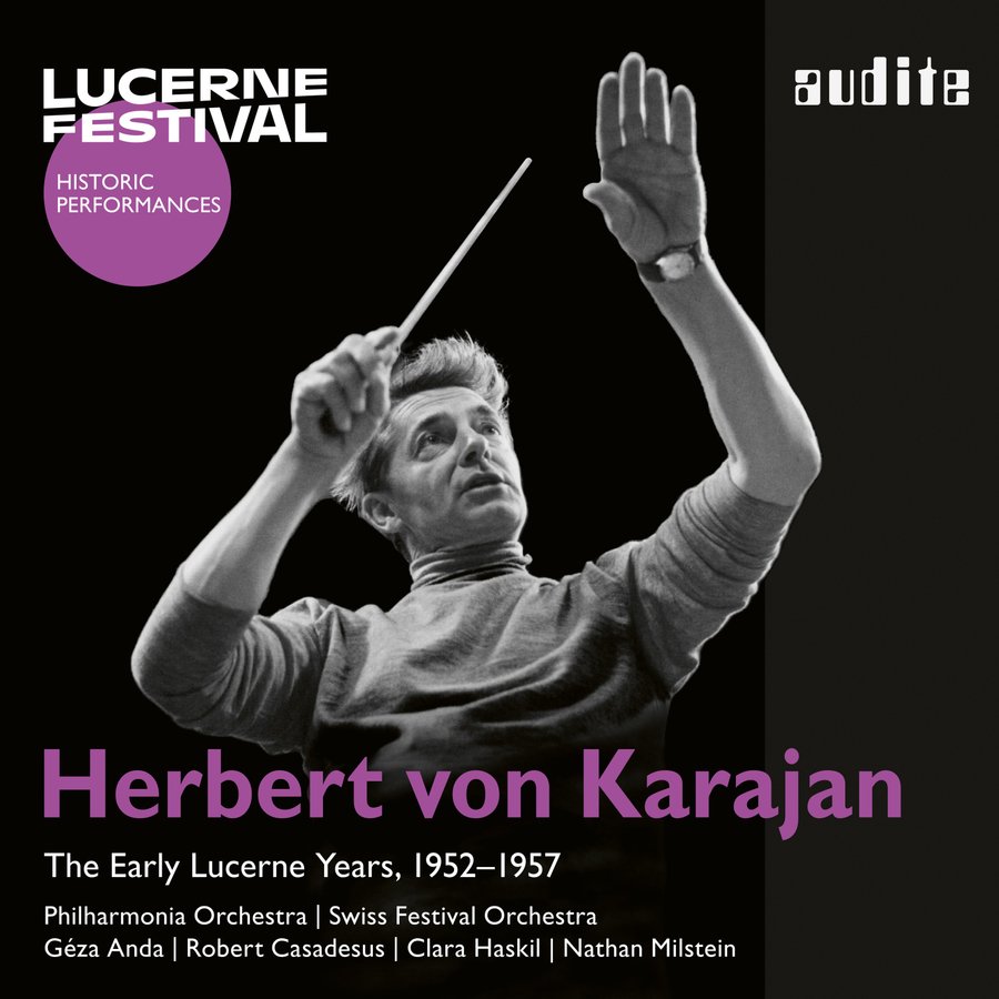 Geza Anda (piano), Robert Casadesus (piano), Clara Haskil (piano), Nathan Milstein (violin), Philharmonia Orchestra, Swiss Festival Orchestra, Herbert von Karajan