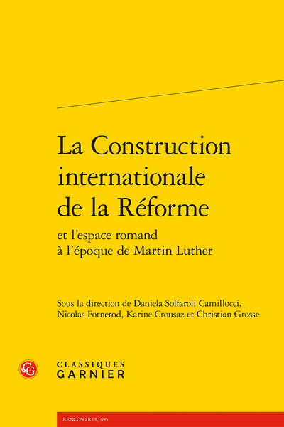 La Construction Internationale De La Reforme Et L Espace Romand A L Epoque De Martin Luther