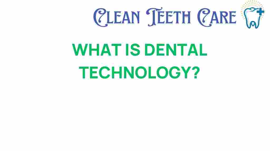 Unveiling dental technology: the future of oral care
