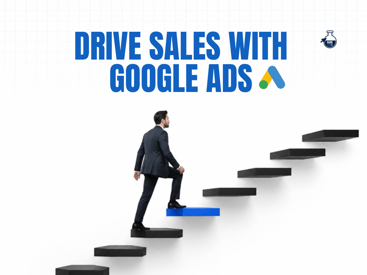 Drive Sales & Leads with Google Ads