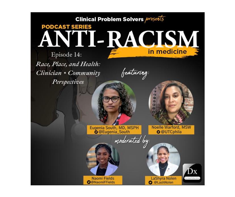 Episode 223: Anti-Racism in Medicine Series – Episode 14 – Race, Place, and Health: Clinician and Community Perspectives Episode cover