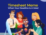 13 Hilarious Timesheet Memes For 2024 Clockdiary