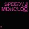 Speedy J / Monoloc - Armstrong / Pumkin