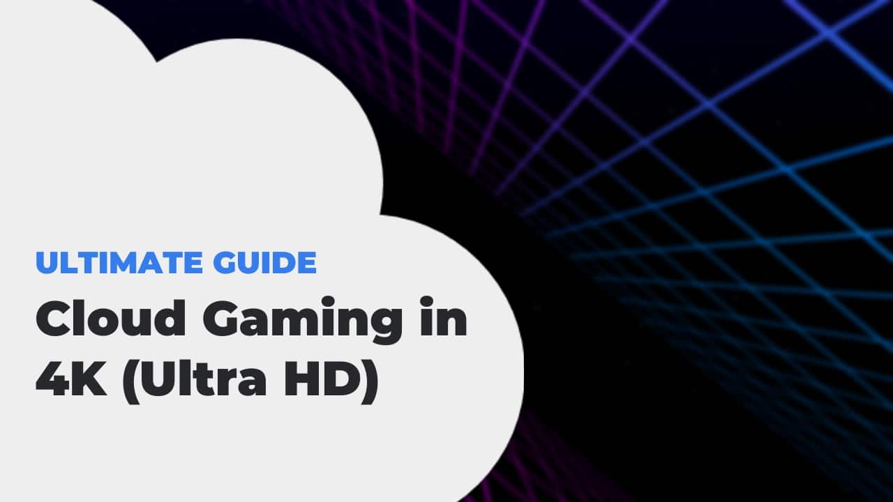 4K Cloud Gaming In 2026 Best Services Prices Specs Cloud Gaming 4k 