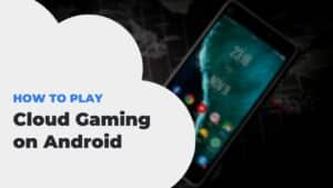 Cloud Gaming Mac How To Play Any Game On MacOS 2026 Cloud Gaming Android 300x169 