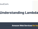Understanding Lambda Cloudcasts