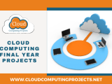 Cloud Computing Final Year Projects Cloud Engineering Projects