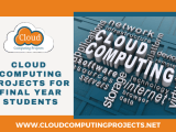 Cloud Computing Projects For Final Year Students Research Projects