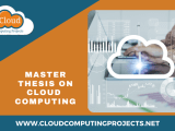 Master Thesis On Cloud Computing Research Scholar Assistance