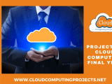 Project On Cloud Computing For Final Year Students 1 Choice