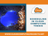 Scheduling In Cloud Computing Thesis Phd Ms Scholar