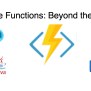 Azure Functions: Beyond The Basics - Cloud Rise Dev