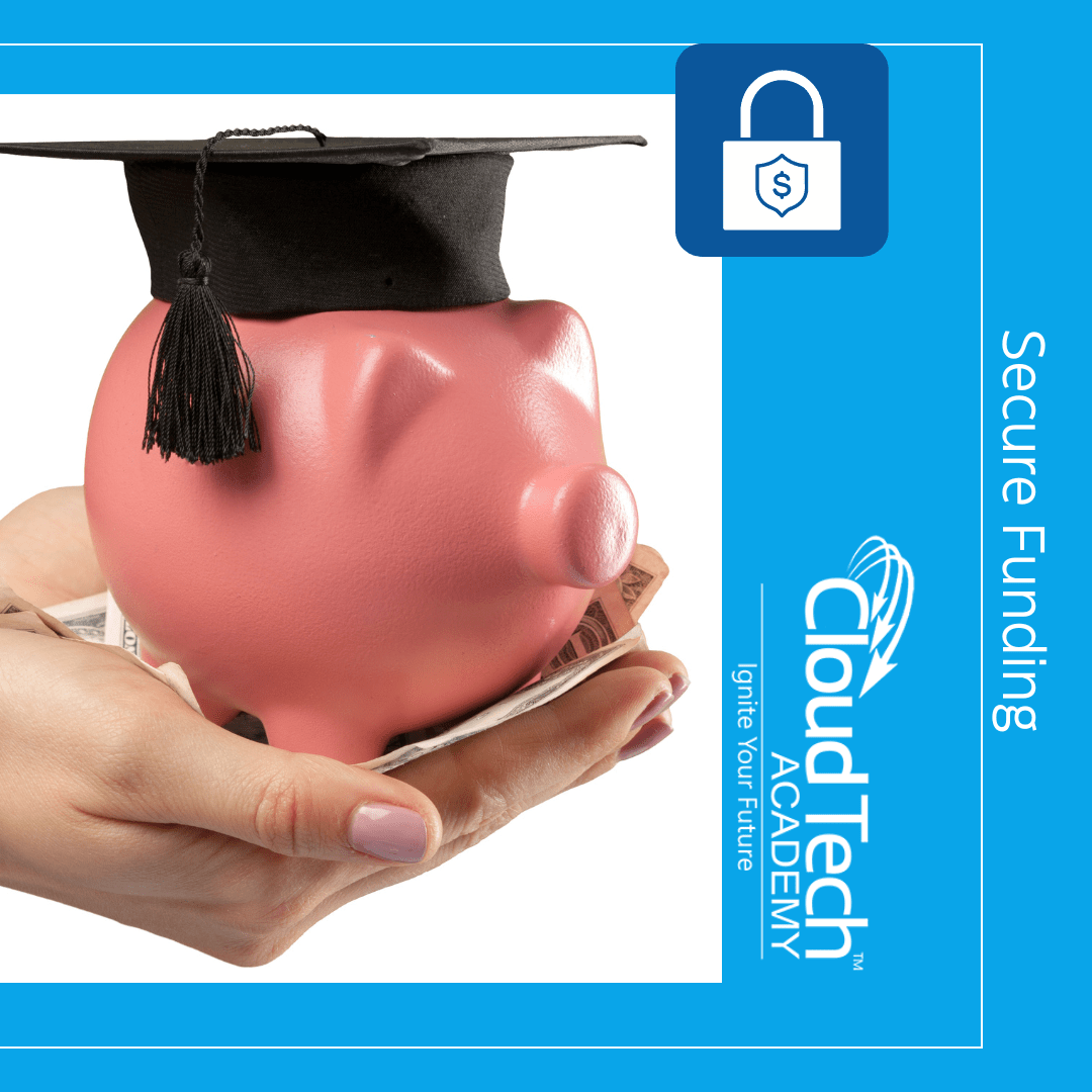 Enrollment, Secure Funding- Cloud tech Academy