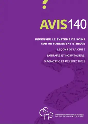 Lire la suite à propos de l’article Avis n°140 du CCNE : Repenser le système de soins sur un fondement éthique. Leçons de la crise sanitaire et hospitalière, diagnostic et perspectives