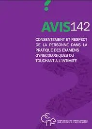 Lire la suite à propos de l’article Avis n°142 du CCNE : Consentement et respect de la personne dans la pratique des examens gynécologiques et touchant à l’intimité