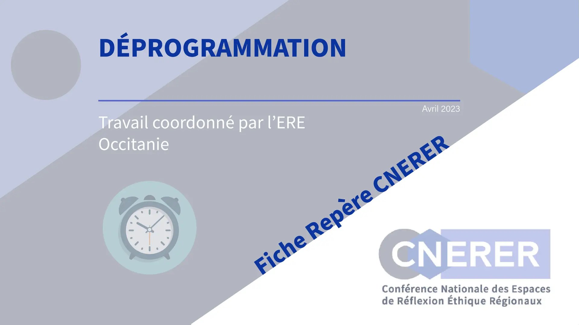 Lire la suite à propos de l’article Dossier repère: la déprogrammation