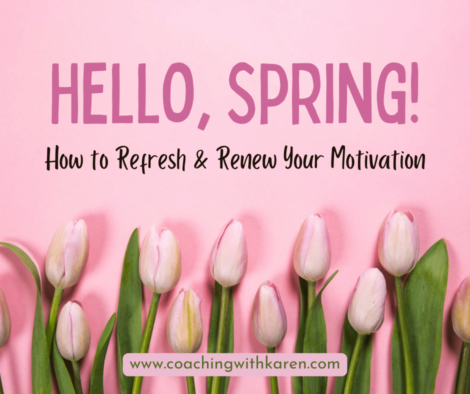 Pink tulips with the message hello spring how to refresh and renew your motivation