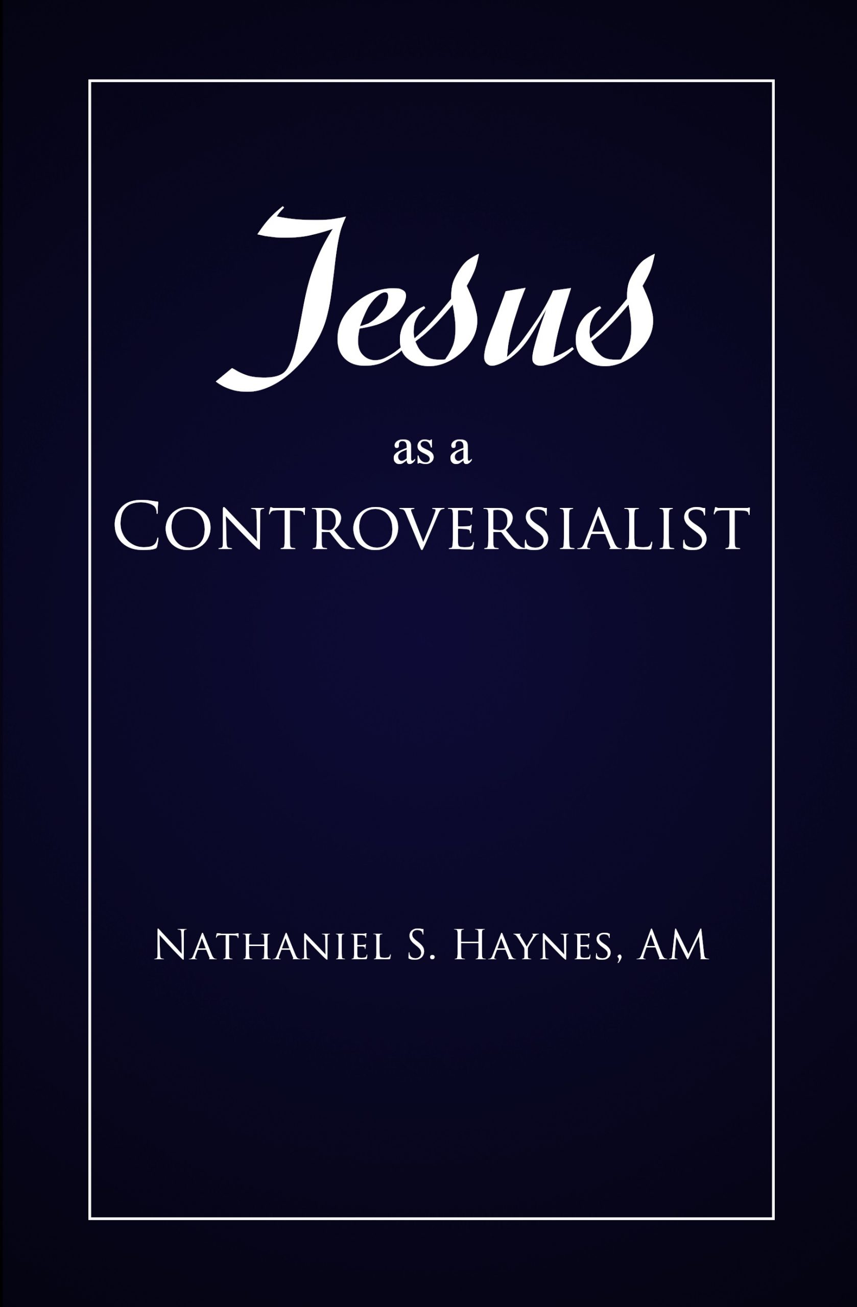Jesus as a Controversialist