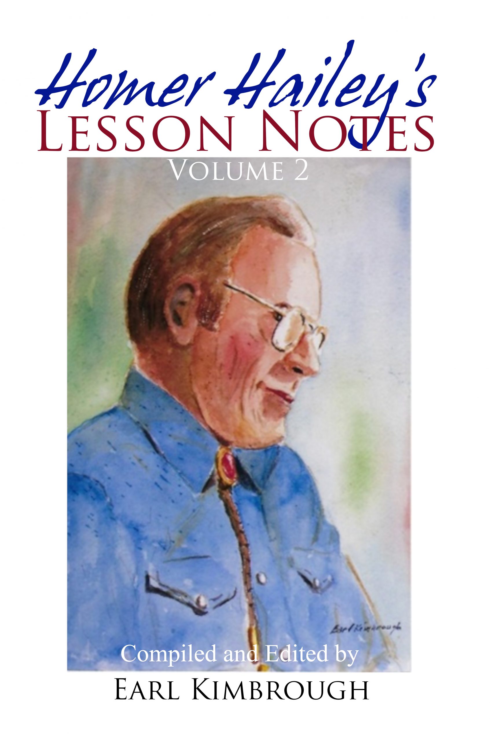 Homer Hailey's Lesson Notes (Volume 2)