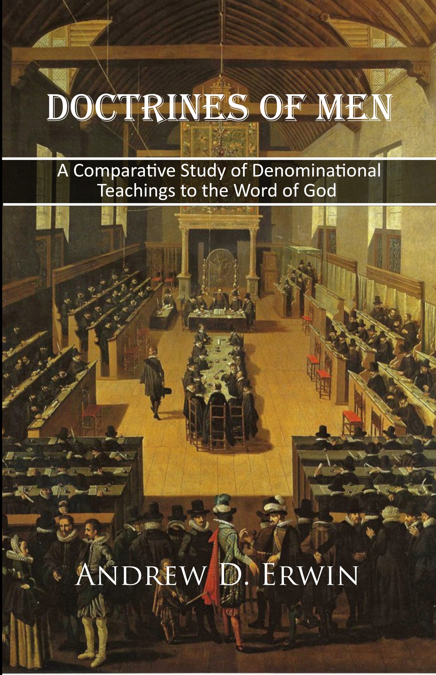Doctrines of Men (Andy Erwin)