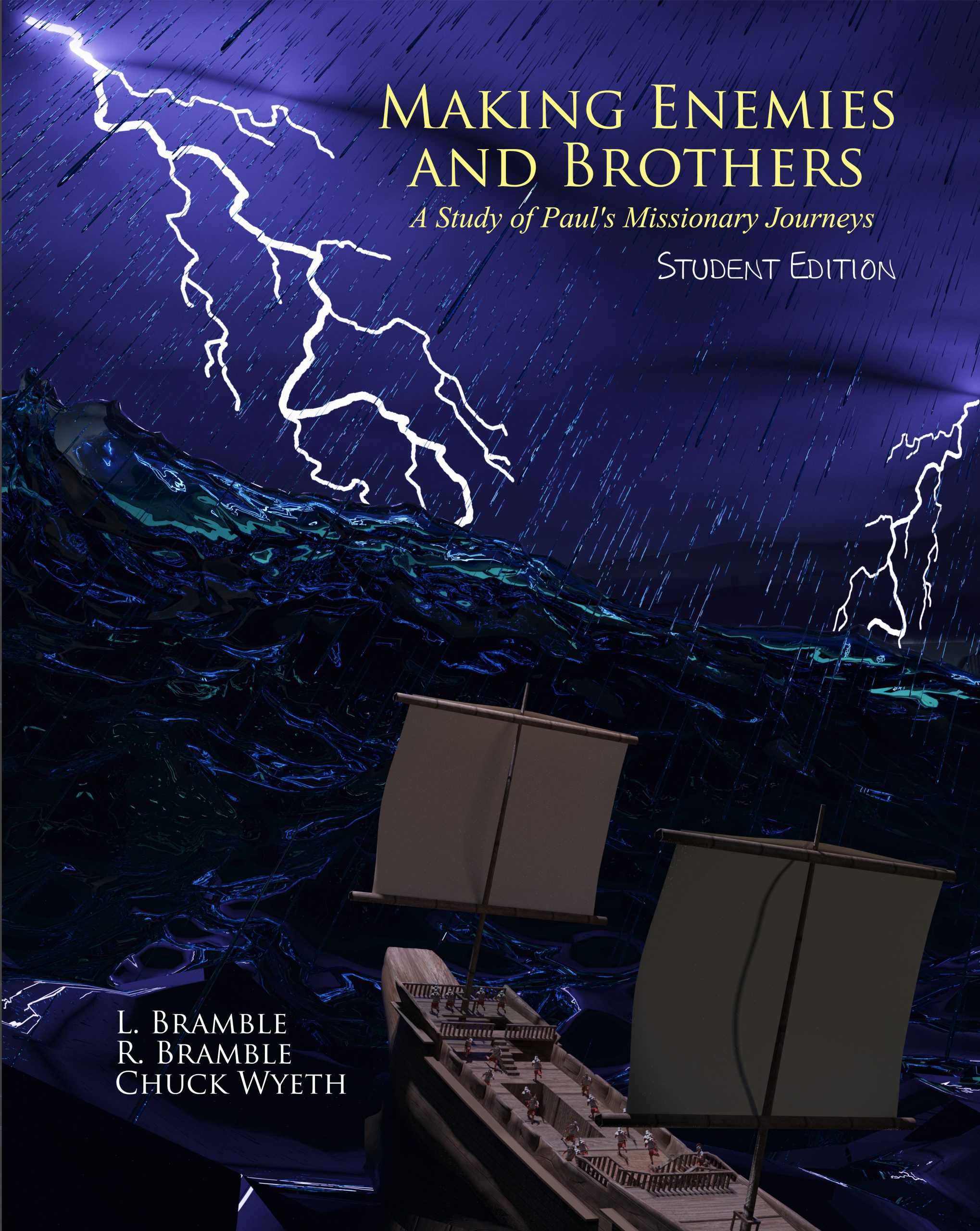 Making Enemies and Brothers: A Study of Paul's Missionary Journeys (Student)