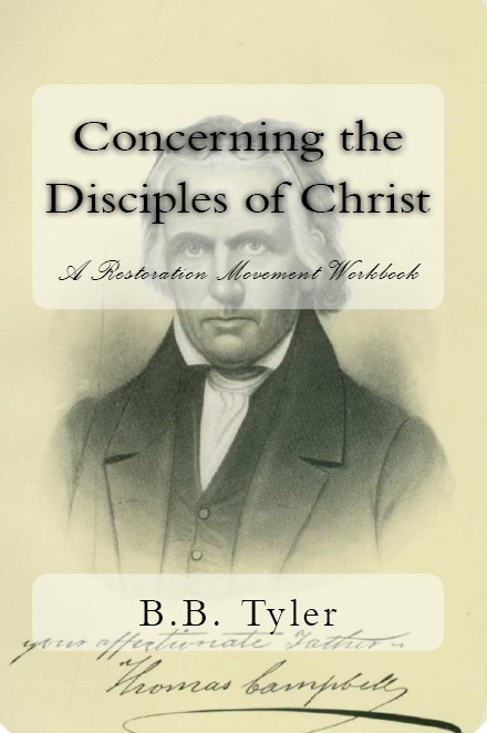 Concerning the Disciples of Christ: A Restoration Movement Workbook
