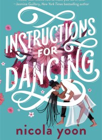 Book Review: Instructions for Dancing by Nicola Yoon