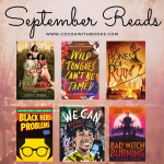 Graphic of my September Reading Goals book list. Includes the following: So Many Beginnings by Bethany C. Morrow, The Bones of Ruin by Sarah Raughley, We Can: Portraits of Power by Tyler Gordon, Wild Tongues Can't Be Tamed: 15 Voices from the Latinx Diaspora Edited by Saraciea J. Fennell, Black Nerd Problems by William Evans; Omar Holmon, Bad Witch Burning by Jessica Lewis