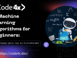 1 Top Machine Learning Algorithms For Beginners In 2024 Code4x