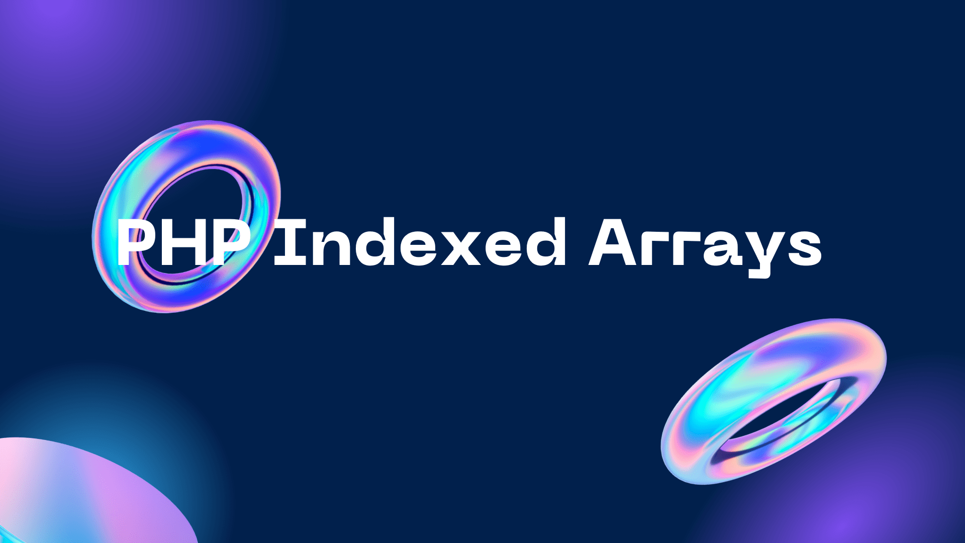PHP Indexed Arrays