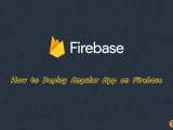 How To Deploy Angular App On Firebase Codebriefly