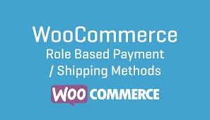 WooCommerce Role Based Payment Shipping Methods Nulled