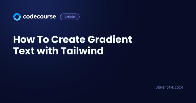 How To Create Gradient Text With Tailwindcss - Amazing Light Wallpaper - 8K