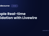 Simple Real Time Validation With Livewire