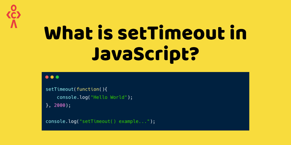 What is setTimeout in JavaScript and how to work with it?