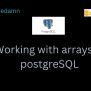 Working With Arrays In PostgreSQL