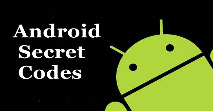 Android Secret Codes Android Hidden Codes - Code Exercise
