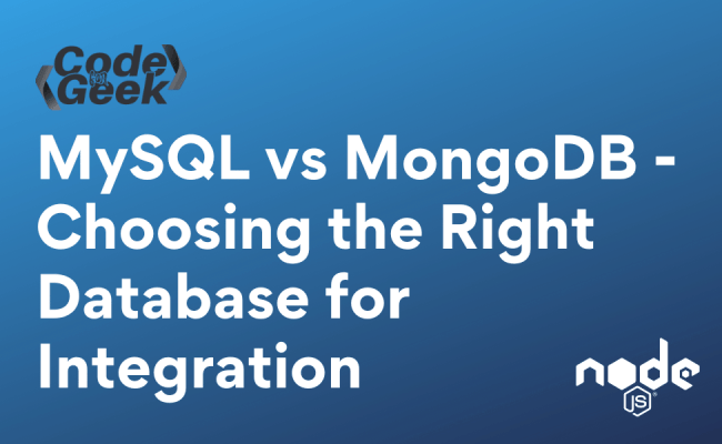 MySQL Vs MongoDB: Choosing The Right Database For Integration | CodeForGeek